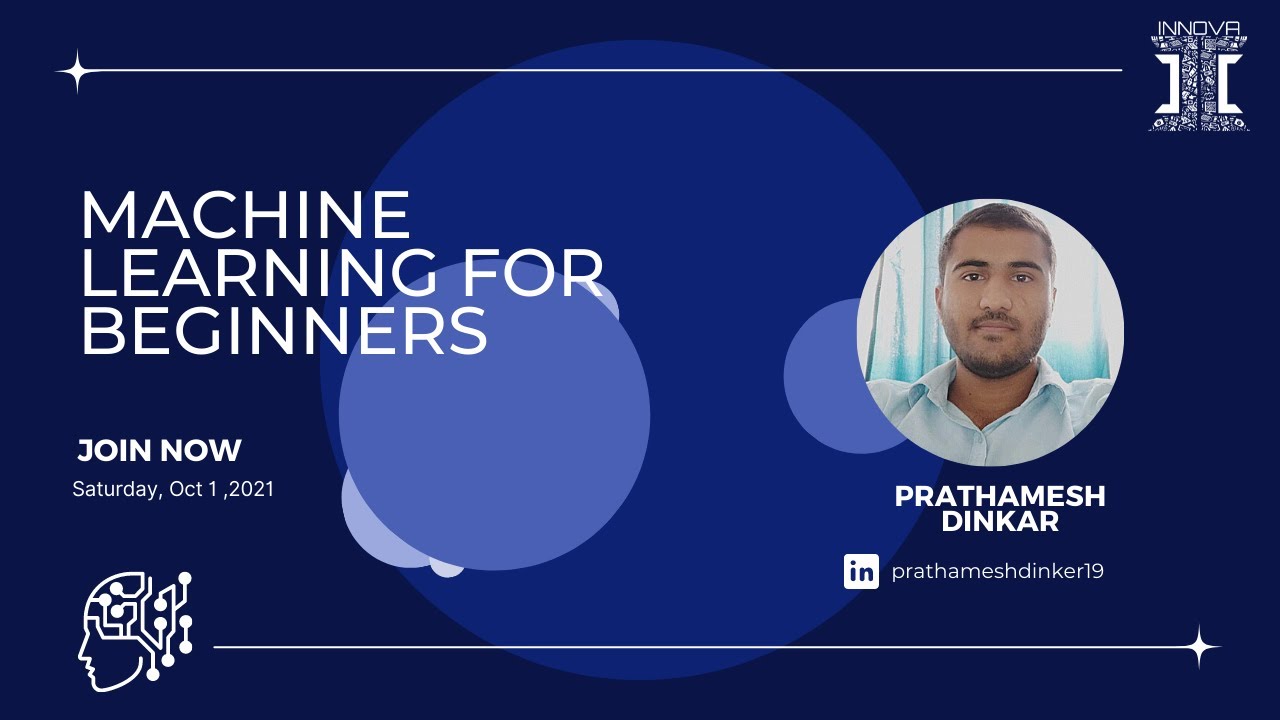 Machine Learning for Beginners with PRATHAMESH DINKAR | | INNOVA DTU ...