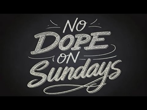 No Dope on Sundays - The Re-up