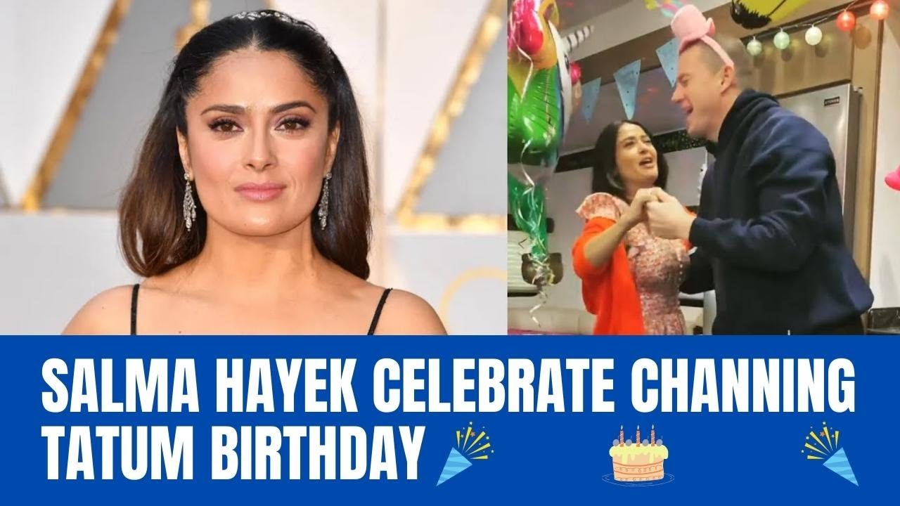 Salma Hayek Dances Salsa on Channing Tatum's Birthday in a Chic Floral