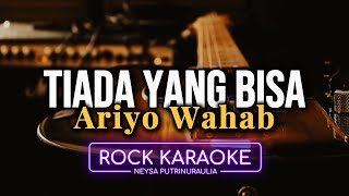 Download lagu KARAOKE | Tiada Yang Bisa - Ariyo Wahab | Rock Version | Nada Rendah Pria