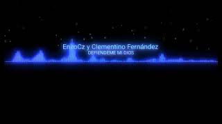 Enzo Cardozo ft Clementino Fernández Grupo musical los nuevos exodo Tm Defiendeme mi dios