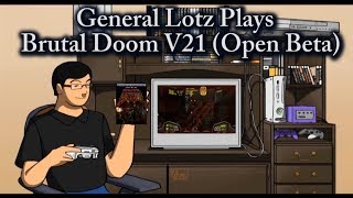 General Lotz Plays Brutal Doom V21 Open Beta