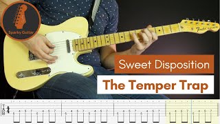 Sweet Disposition - The Temper Trap (Guitar Cover \u0026 Tab)