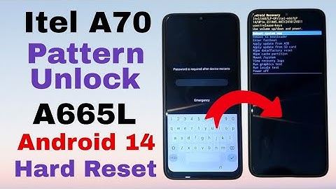 Itel A70 (A665L) Hard Reset | Pattern Unlock