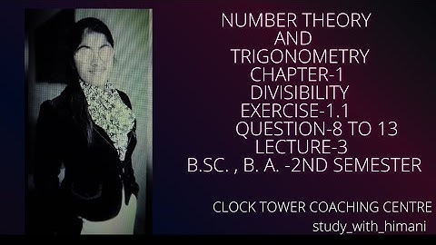 Divisibility-3|Ch-1|Number theory and trigonometry|b.a.,b.sc.|2nd sem|ex-1.1#bsc #math #divisibility