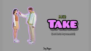 [Sub Indo] Jus2 - Take (Ost He Is Psycometric)