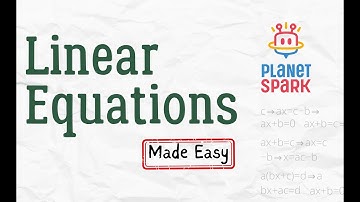 Linear Equations Class 8/9 | Linear Equations in One Variable | NCERT Maths Explained by PlanetSpark