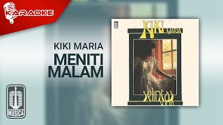Kiki Maria - Meniti Malam ( Karaoke Video)