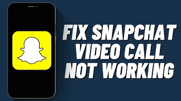 How To Fix Snapchat Video Call Not Working (2023)