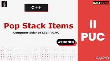 Pop from Stack | C++ Program | Second PU Computer Science Lab | Karnataka| In Kannada | ಕನ್ನಡದಲ್ಲಿ