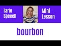 How to Pronounce 🥃 BOURBON 🥃 #SHORTS Quick English Pronunciation Mini Lesson
