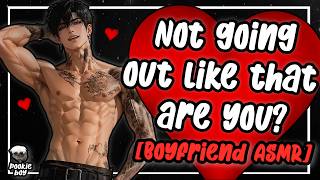 Possessive Boyfriend Won't let you Leave... ~ [M4F] [Boyfriend ASMR] [Clingy] [Jealous]