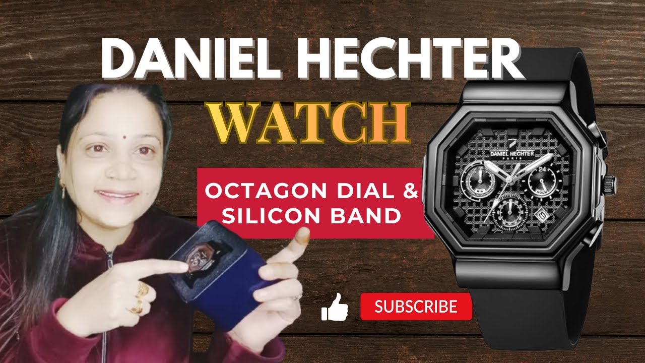Daniel Hechter watch Octagon dial & silicon band || Unboxing 