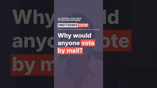 Why would anyone vote by mail