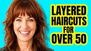 Layered Haircuts For Women Over 50: Top 10