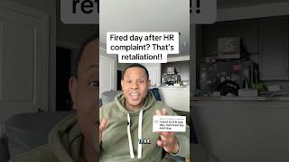 Terminated the day after HR complaint? That’s retaliation! #workersrights