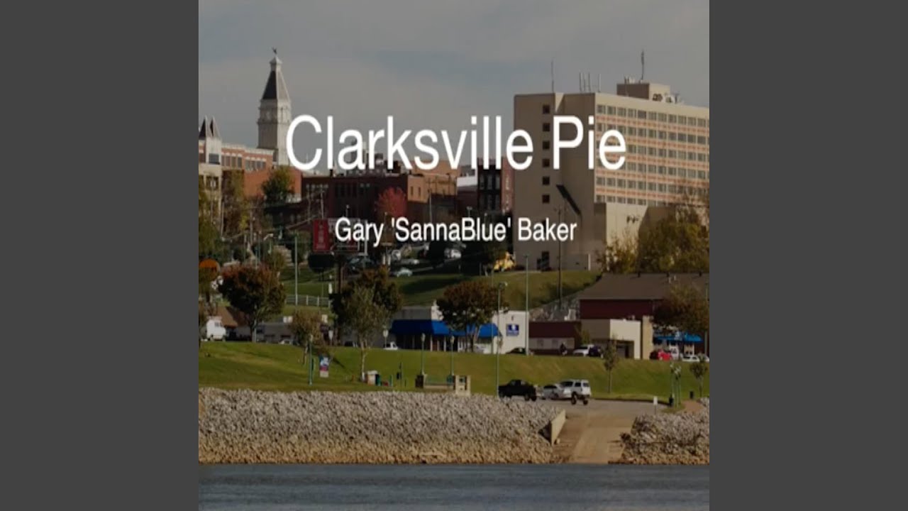 Clarksville Pie YouTube
