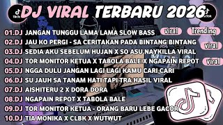 Download Lagu DJ TIKTOK TERBARU 2026🎵DJ JANGAN TUNGGU LAMA LAMA🎵DJ JUAH KO PERGI - SA CERITAKAN PADA BINTANG MP3