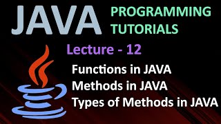 JAVA Lec - 12 - Functions and Methods in Java