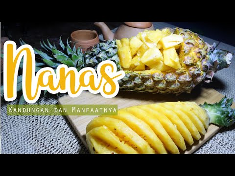 Video: Nanas - Sifat Perubatan Dan Kontraindikasi