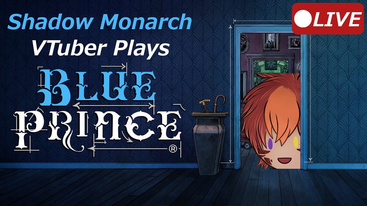 Shadow Monarch VTuber Plays Blue Prince for the first time [LIVE]