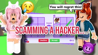 I Scammed A Hacker In Adopt Me But Then This Happened... *SHOCKING*