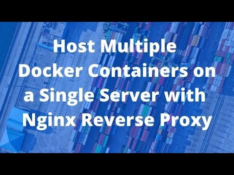 How to Host Multiple Docker Containers on a Single Server with Nginx Reverse Proxy?