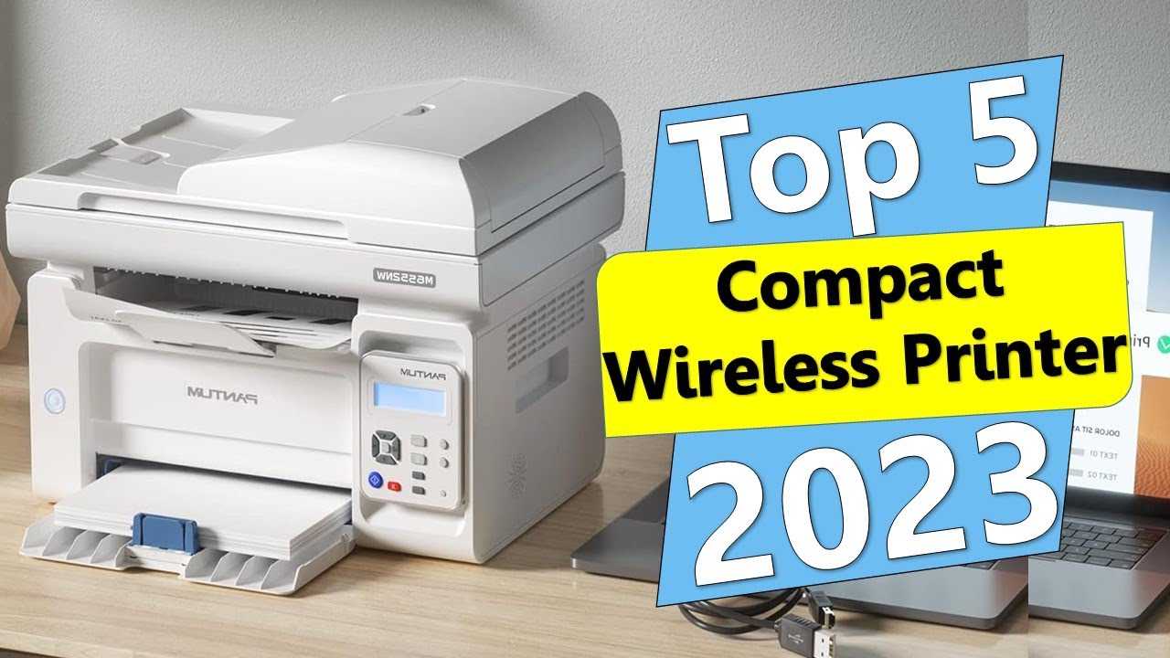 Best Compact Wireless Printer For Small Home Top 5 Wireless Printer