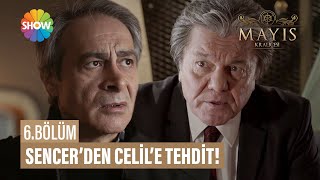 Sencer&#39;den Celil&#39;e tehdit! | Mayıs Kraliçesi 6. Bölüm