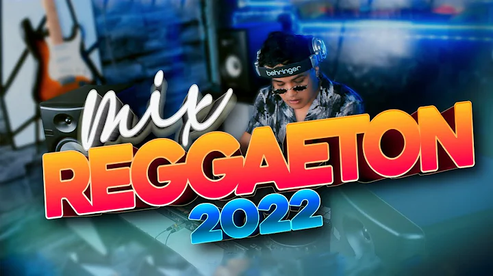 MIX REGGAETON 2022 - DJ JESUS OLIVERA