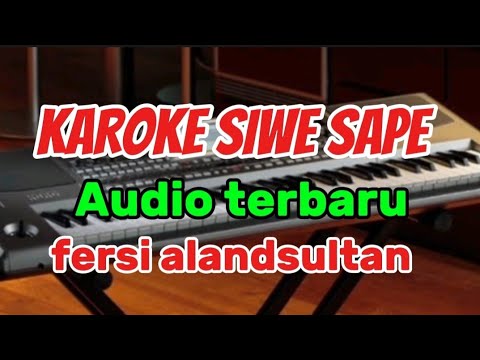 Karoke siwe sape audio terbaru 