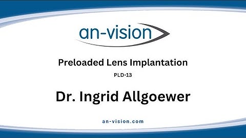 an-PLD Preloaded Lens Implantation