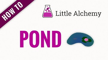 How to make a POND in Little Alchemy