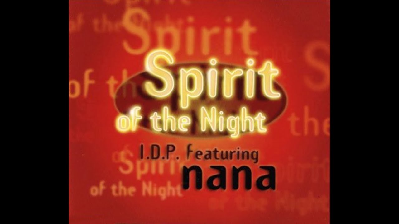 Feature p. I.D.P. ft. Nana. The Spirit of the Night. Spirit of the Night 1994. Featuring. Spirit of the Night напиток.