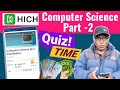Computer Science Part-2 Hich Quizzes | Earn Money from HICH App in Nepal | How To Get Coins in Hich