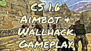 CS 1.6 - Aimbot & Wallhack Gameplay !