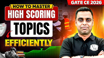 GATE 2026 Civil Engineering | How To Master In High Scoring Topics Efficiently? | Complete Strategy