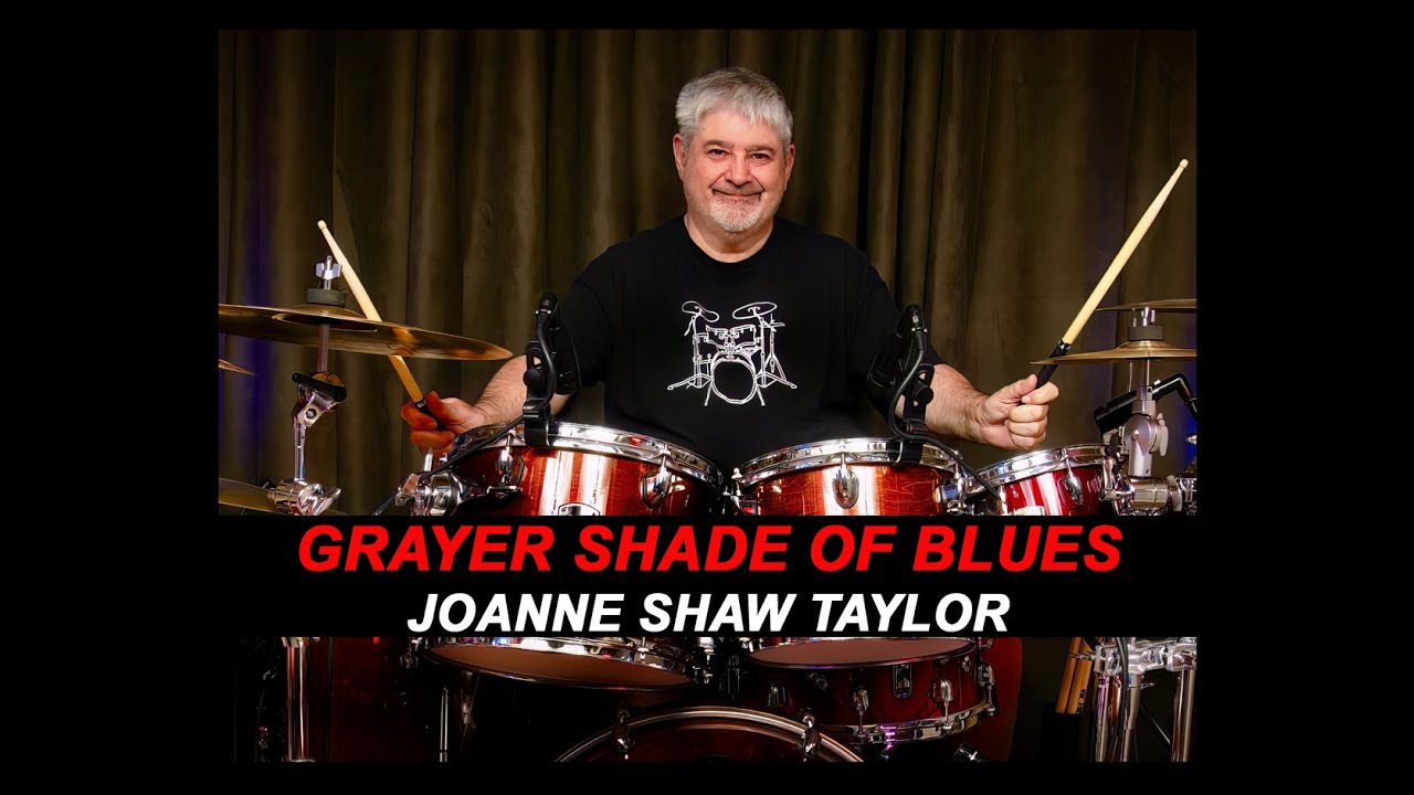 JOANNE SHAW TAYLOR - GRAYER SHADE OF BLUE - BLUES ROCK - DRUM COVER JOANNE SHAW TAYLOR - GRAYER SHADE OF BLUE - BLUES ROCK - DRUM COVER