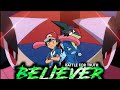 Ash-Greninja X Believer (Remix) 「AMV」 | BEST AMV | #Ash_Greninja #Believer #Pokemon_Amv #GreninjaAmv