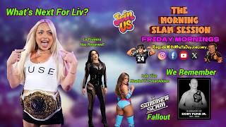 WHAT'S NEXT FOR LIV MORGAN? REMEMBERING DORY FUNK, JR. THE MORNING SLAM SESSION IS ON NOW! #wwe