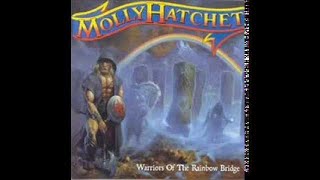 Molly Hatchet - Warriors of the Rainbow Bridge (Full Album)