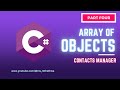 C# Array of Objects (part 4): Contacts Manager