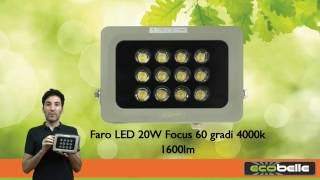 ECOBELLE® Nuovo Faro LED Focus 60 gradi, 20W 1600lm, LUCE CONCENTRATA!