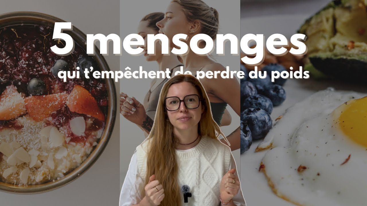 5 GROS MENSONGES SUR LA PERTE DE POIDS (et pourquoi ils t’empêchent d’atteindre tes objectifs)