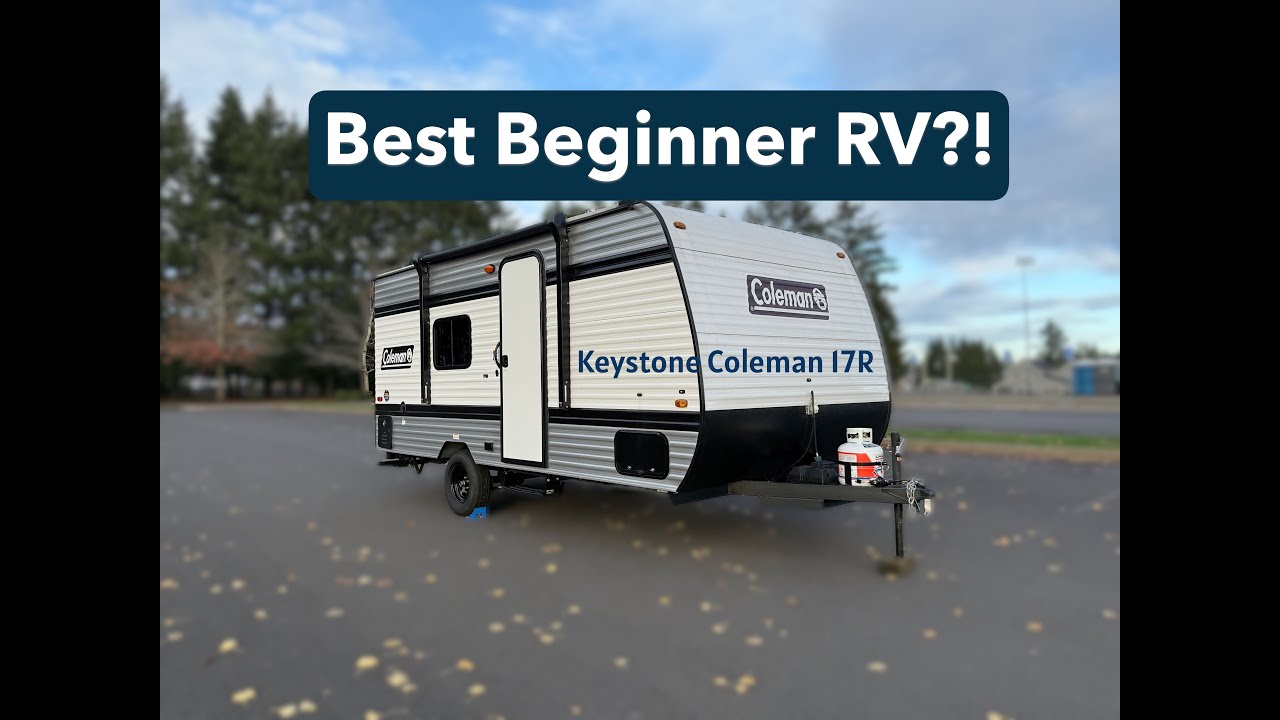 Keystone 17r 2025 Keystone Coleman 17R - Best Beginner RV?! - YouTube