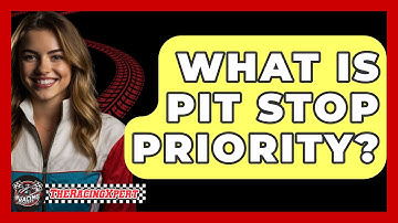 What Is Pit Stop Priority? - The Racing Xpert