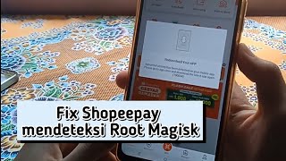 Fix Shopeepay mendeteksi Root di Magisk Redownload your APP Abnormal Activity (100034) screenshot 5