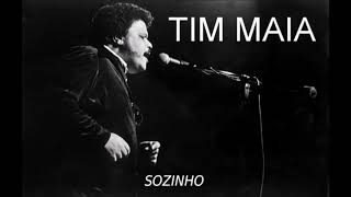 Tim Maia - Sozinho - compositor Peninha