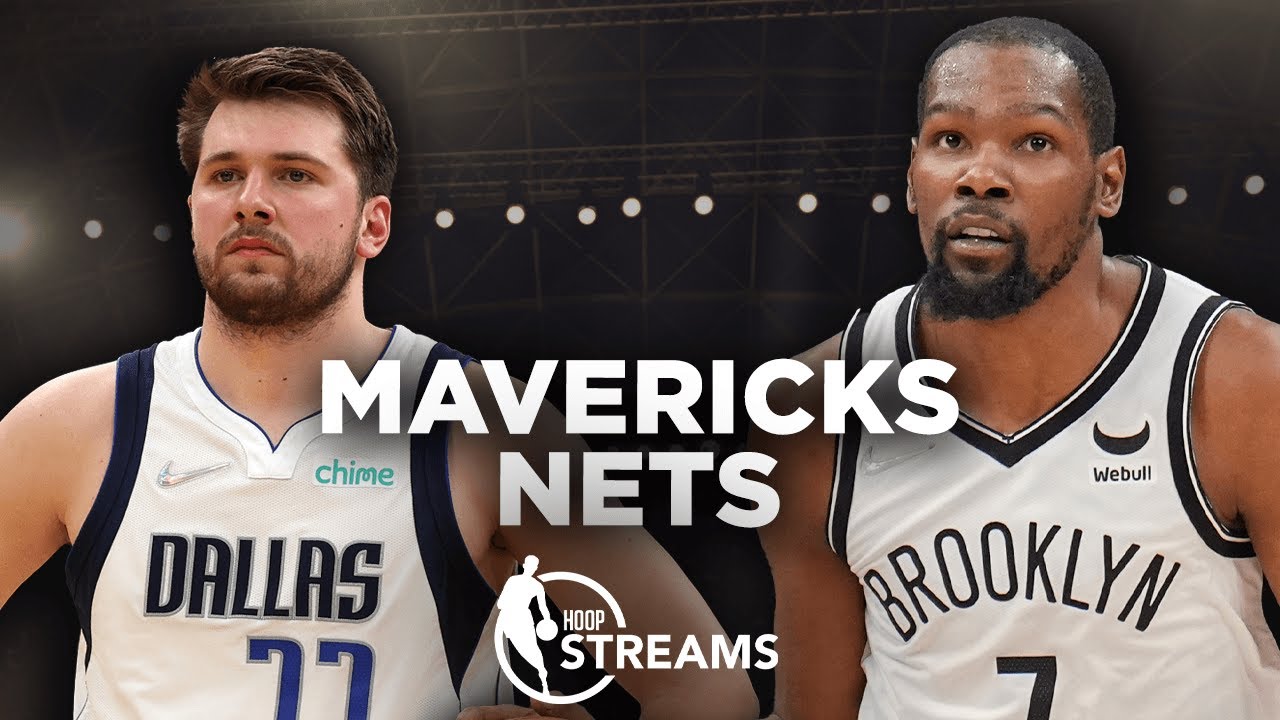 Dallas Mavericks vs. Brooklyn Nets preview Hoop Streams YouTube