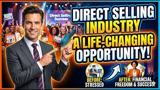 Direct Selling Industry: A Life-Changing Opportunity! By Mr. Yogesh Yadav